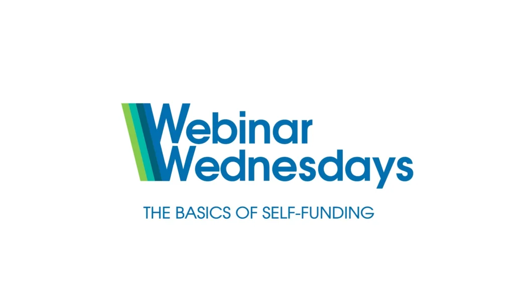 Webinar Wednesdays - The Basics of Self-Funding